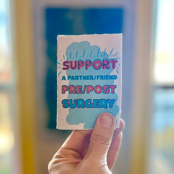 Illustrated Zine on Supporting a Friend/Partner Pre/Post Surgery