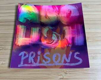 Abolish Prisons Holographic Rainbow Sticker