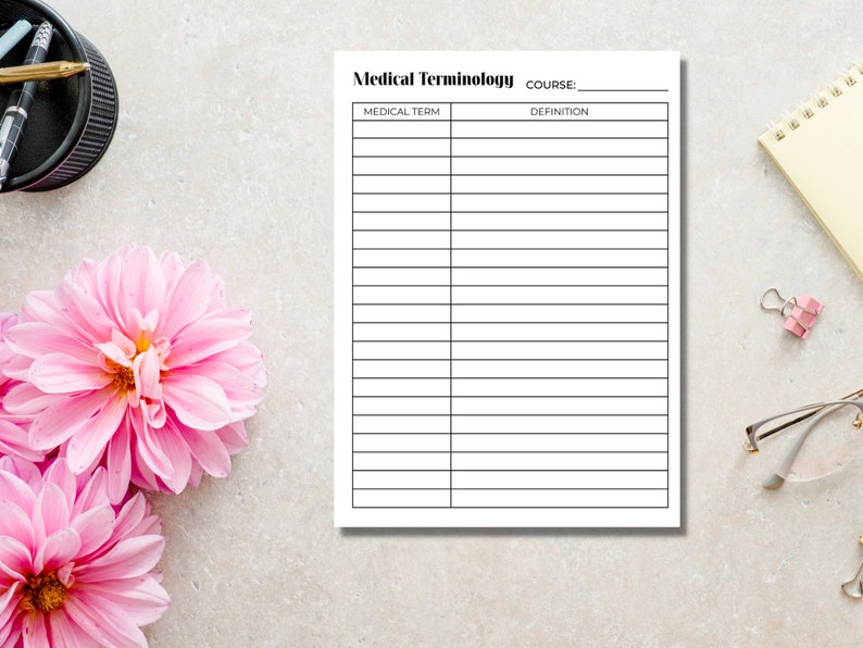 May include: Printable medical terminology worksheet with columns for medical term and definition. The worksheet is on a white background with pink flowers and a pen and glasses in the background.
