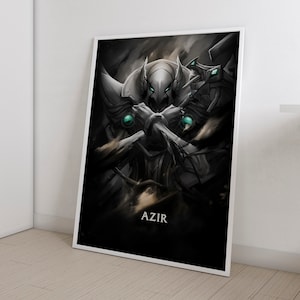 Azir League of Legends  League of Legends Poster the Emperor of the Sands   LoL Poster Gaming Poster Gamer Room Decor Home Decor Wall Art