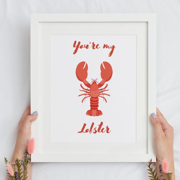 You're My Lobster Minimalist, Friends Show Gift, Friends Show Quote, You're my Lobster sign, Gift for Her, Boho Art Animals Modern Digital