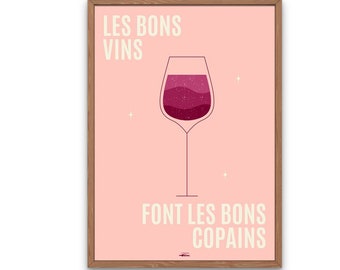 Les Bons Vins Font Les Bons Copains Retro Poster, Wine Print, Wine Lover Gift, Vintage Wall Art Minimalist Bordeaux Kitchen Bar Decoration