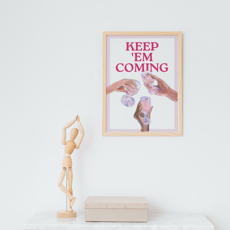 Keep Them Coming Printed Poster, Bar Cart Decor, Trendy Bar Cart Prints, Bar Wall Art, Bar Prints, Kitchen Accessories, Cocktail Trendy Art image 5