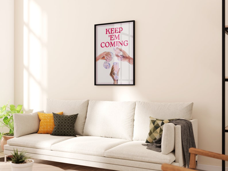 Keep Them Coming Printed Poster, Bar Cart Decor, Trendy Bar Cart Prints, Bar Wall Art, Bar Prints, Kitchen Accessories, Cocktail Trendy Art image 2