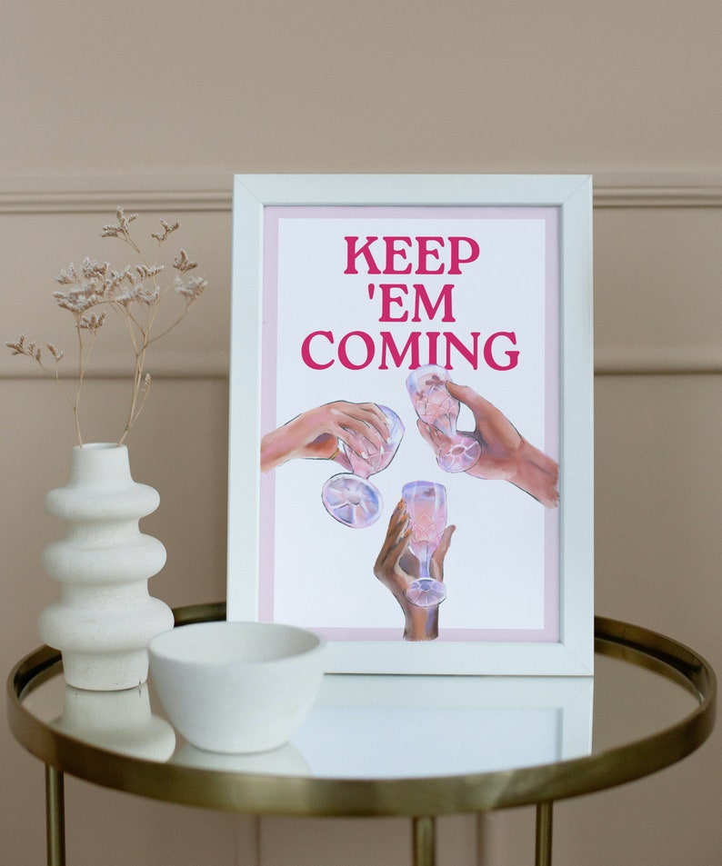 Keep Them Coming Printed Poster, Bar Cart Decor, Trendy Bar Cart Prints, Bar Wall Art, Bar Prints, Kitchen Accessories, Cocktail Trendy Art image 4