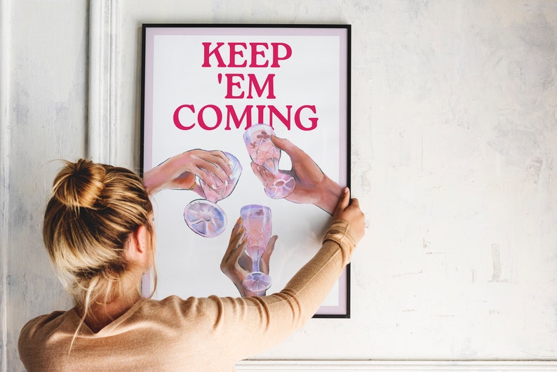 Keep Them Coming Printed Poster, Bar Cart Decor, Trendy Bar Cart Prints, Bar Wall Art, Bar Prints, Kitchen Accessories, Cocktail Trendy Art image 3