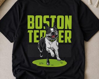 Boston Terrier Shirt – Cute Funny Boston Terrier Gift, Unisex Tee for Dog Lovers, Pet Owner Apparel, Graphic T-Shirt, Puppy Lover Shirt
