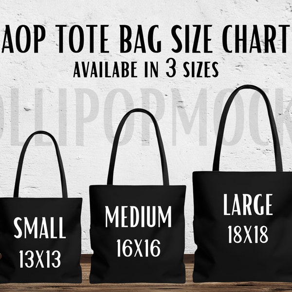 AOP Tote Bag Size Chart Mock Up, 3 Sized, Black Bag Mock Up, Up Your Listing With This Simple To Read Size Chart