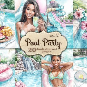 May include: A digital collage featuring a pool party theme. The artwork includes illustrations of a woman, a flamingo float, a water slide, and a tray of fruit. The text "Pool Party vol. 2" is displayed on a decorative label.