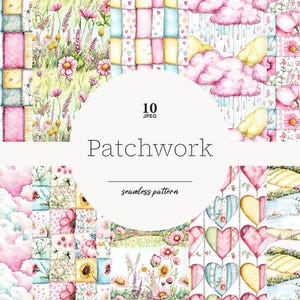 Op de afbeelding: Een set van 10 digitale naadloze patronen met een patchwork-ontwerp in verschillende kleuren en patronen, waaronder roze, blauw, geel en groen. De patronen omvatten harten, wolken, bloemen en velden. De tekst "Patchwork" en "naadloos patroon" is opgenomen in de afbeelding.