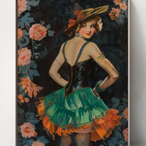 May include: Vintage artwork depicting a woman in a green and orange ruffled skirt, black corset, and a hat with a feather. The background is dark with floral patterns. The woman is looking over her shoulder.