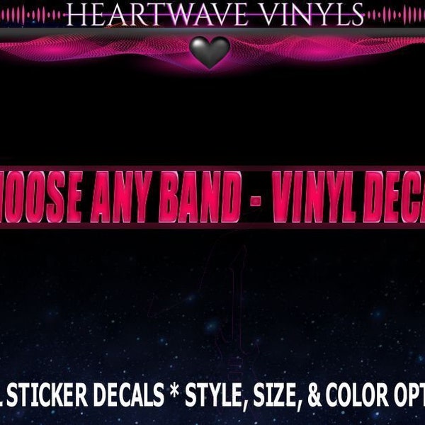 Choose Any Band/Artist Vinyl Sticker