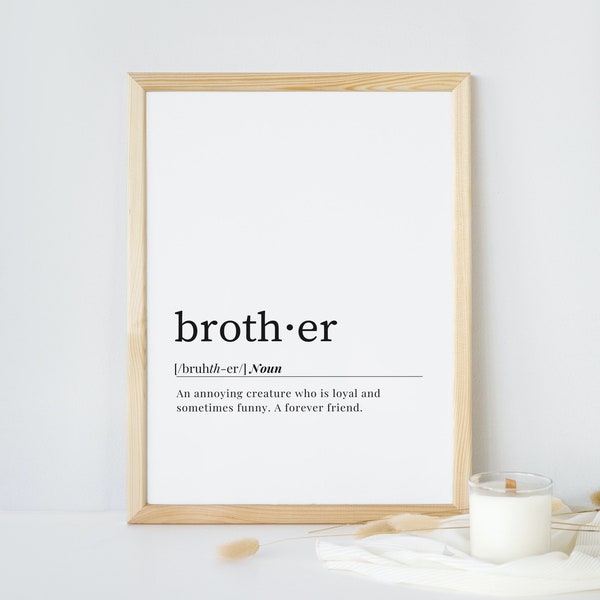 Brother Definition | Digital Download | Printable Wall Art | Printable Home Decor | Gift for Brother | Brother Quote