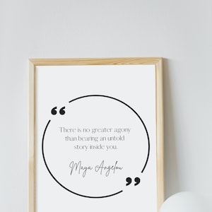 Untold Story Quote | Maya Angelou Quote | Literary Quotes | Printable Wall Art | Digital Download