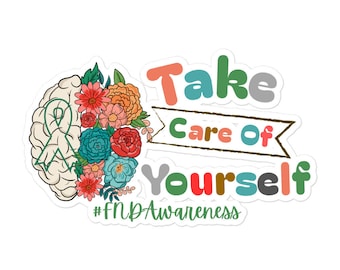 Neurological Disorder Awareness Stickers - Bubble-Free, Take Care Of Yourself & FND Support Decals