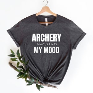 Archery T-Shirt, Bow Shirt, Bow Hunting Lover Shirt, Archery Shirt, Archery Lover Gift, Archer Shirt, Unisex, Archery Always Fixes My Mood