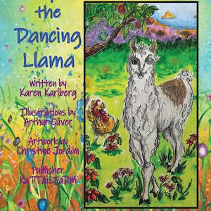 Op de afbeelding: Kinderboekcover getiteld "Cooper the Dancing Llama". De cover toont een handgetekende illustratie van een lama in een groen veld met een kip. De titel van het boek en de naam van de auteur zijn in kleurrijke tekst geschreven.