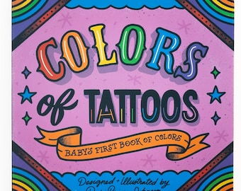 Colors of Tattoos Baby Board Book: Edgy Kids Gift, American Traditional Style
