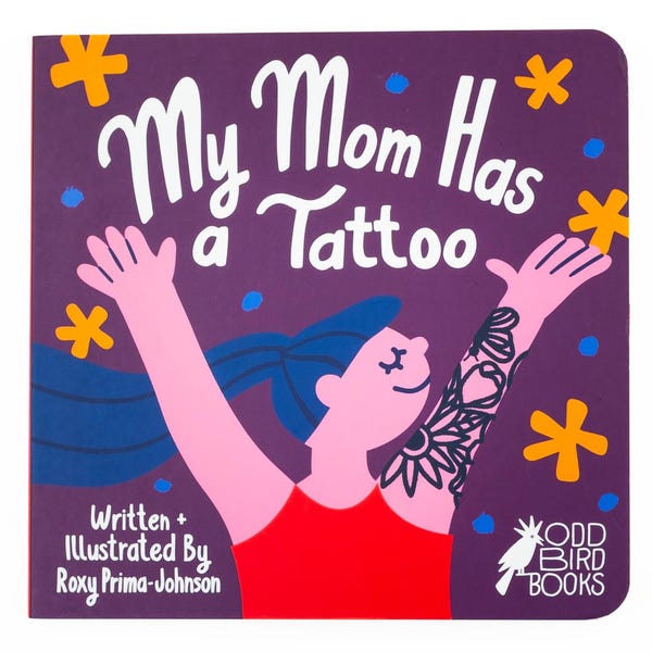 My Mom Has a Tattoo Board Book