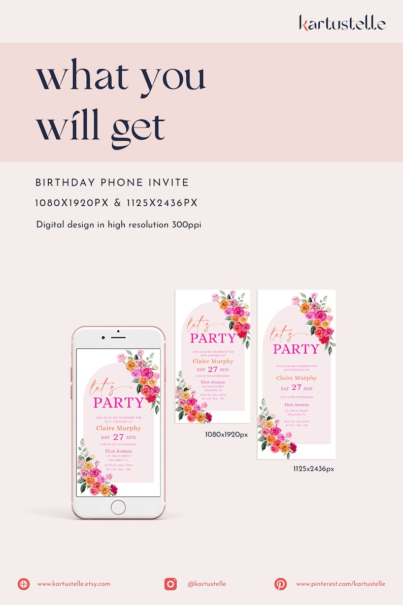 May include: A digital birthday phone invite with a pink and floral design. The text reads "Let's Party" and includes the name Claire Murphy, the date, and time of the party. The invite is available in two sizes: 1080x1920px and 1125x2436px.