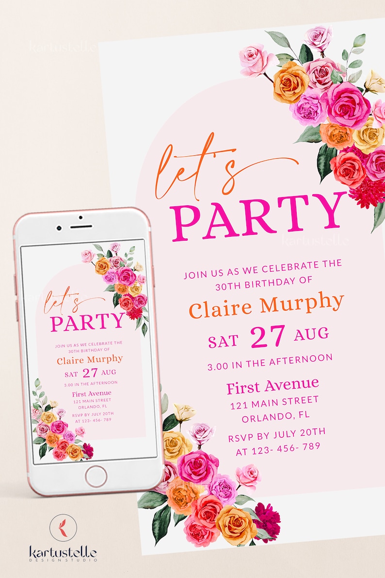 May include: A pink and white birthday party invitation with a floral design. The invitation says "Let's Party" and includes the details for Claire Murphy's 30th birthday party. The party is on Saturday, August 27th at 3:00 PM at First Avenue, 121 Main Street, Orlando, FL. RSVP by July 20th at 123-456-789.