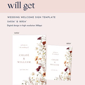 May include: Wedding welcome sign template with a floral design in shades of red, orange, and white. The sign is available in two sizes: 24x36 inches and 18x24 inches. The text on the sign reads "Welcome to the wedding of Chloe & William, April 26th, 20xx".