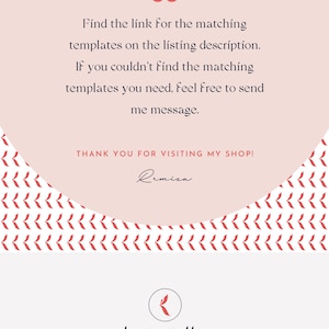 May include: A light pink and white graphic design with text that reads, "Find the link for the matching templates on the listing description." The design includes the shop's logo and social media links.