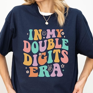 In My Double Digits Era Shirt, 10th Birthday Shirt for Girls, Birthday Party Tee, 10-Year-Old Birthday Gift, Gift For Girls