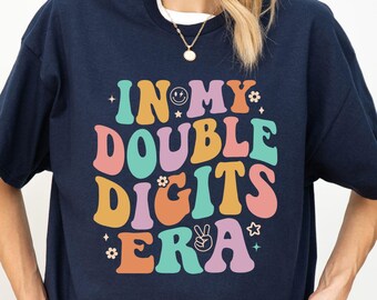 In My Double Digits Era Shirt, 10th Birthday Shirt for Girls, Birthday Party Tee, 10-Year-Old Birthday Gift, Gift For Girls