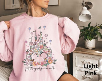 Most Magical Place on Earth Sweatshirt, Magic Kingdom Hoodie, Disney Castle Floral Gift, Magical World Shirt, Disney World Shirt, Floral Tee