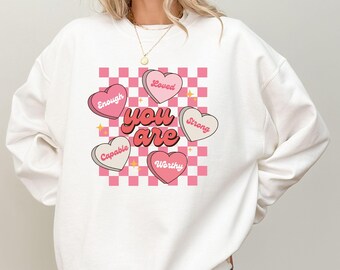 You Are Enough Valentine Hearts Sweatshirt, Candy Hearts Valentine Shirt, Self Love Valentine, Valentines Gift, Retro Valentines Heart Shirt