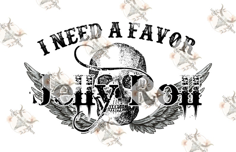 I need a favor png i need a favor svg jelly roll png jelly etsy