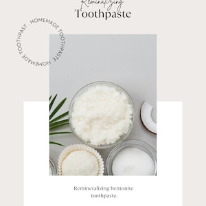 Remineralizing bentonite toothpaste, all natural