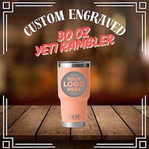 Custom Laser Engraved YETI 30 oz Rambler - Personalized Tumbler with Your Logo, Name, or Design