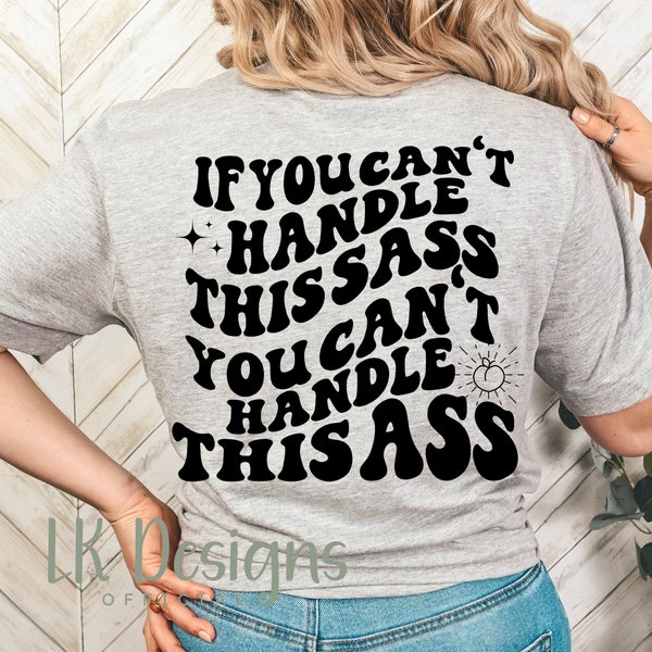 If You Cant Handle This Sass Svg Etsy