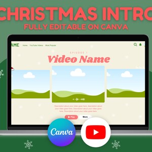 Könnte beinhalten: Ein Laptop-Bildschirm zeigt eine Weihnachts-YouTube-Intro-Vorlage mit einer grünen, weißen und blauen Landschaftsszene. Der Text "CHRISTMAS INTRO" und "FULLY EDITABLE ON CANVA" wird in rot-weißem Text angezeigt. Der Text "EPISODE 1" und "Video Name" wird in rosa Text angezeigt. Der Text "AME" wird in schwarzem Text angezeigt. Der Text "Home", "YouTube Videos", "Most Popular", "Play", "More" und "Canva" wird in schwarzem Text angezeigt. Ein roter Play-Button wird auf dem Bildschirm angezeigt. Der Laptop befindet sich auf einem grünen Hintergrund mit weißen Schneeflocken.