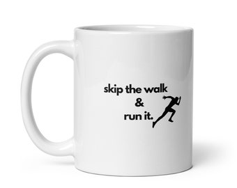 Fitness Gift, Coffee Mug, Gift for Her, Gift for Him, Runner's Gift