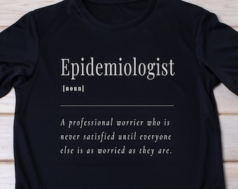 Public Health Konzert T-shirt - Definition, Epidemiologie, Wissenschaft, Geschenk, Statistiken impfen Abschluss Kurzarm Epidemiologe Unikat