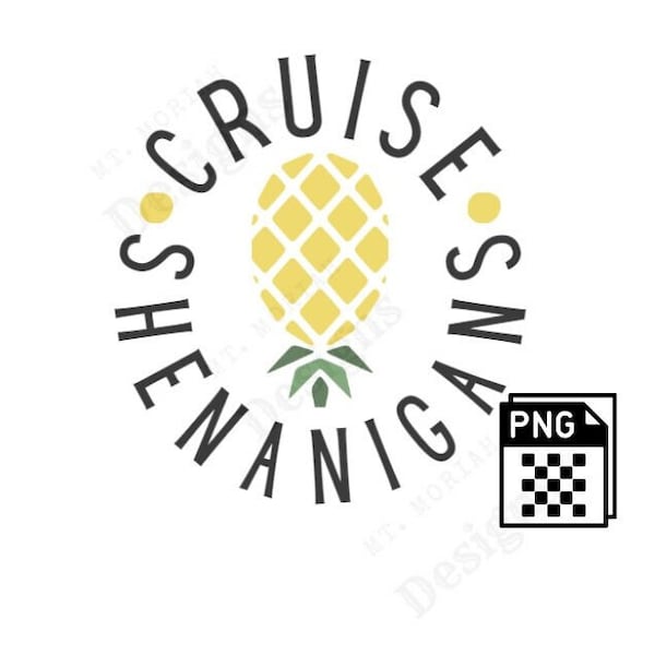 Cruise Shenanigans - Upside Down Pineapple PNG - Digital Download - Cruise T-Shirt - Upside Down Swinger Pineapple - Cricut Cut File - Tee