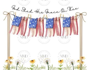 God Shed His Grace On Thee Png, 4th of July Christian Patriotic Sublimation PNG, Faith and Freedom PNG, Independence Day, Jesus png