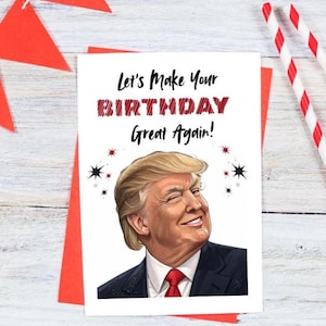 Lets Make Your Birthday Great Again, Funny Trump Birthday Card, Digital Download, Printable Patriotic Card, Printable Birthday Card, Trump