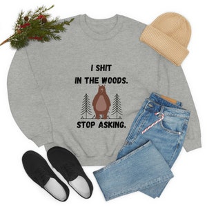 Lustiges Bär Sweatshirt - Do Bears Sh*t in the woods?