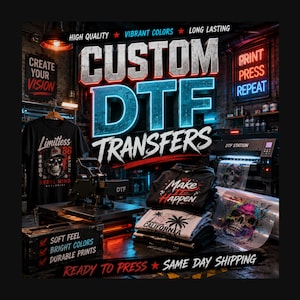 May include: An image showcasing custom DTF transfers. The scene includes a black t-shirt with a skull graphic, a black hoodie with the text "Make it Happen", and stacks of printed transfers. The text "Custom DTF Transfers" is prominently displayed.
