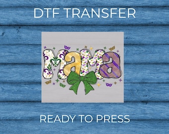 Mardi Gras Mama DTF Transfer, Ready to Press Iron On Shirt Design
