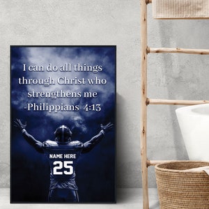 May include: A motivational quote, "I can do all things through Christ who strengthens me - Philippians 4:13", is displayed on a blue and white background with a football player in the background. The player is wearing a blue jersey with the number 25 and the words "NAME HERE" above the number.