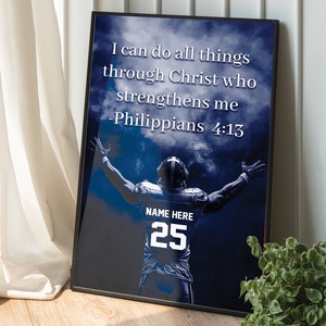 May include: A motivational quote about strength and faith, "I can do all things through Christ who strengthens me - Philippians 4:13", is displayed on a blue and white background with a silhouette of a football player wearing a jersey with the number 25.