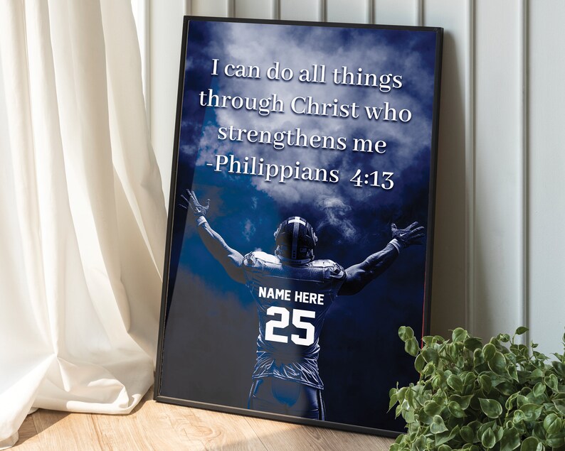 May include: A motivational quote about strength and faith, "I can do all things through Christ who strengthens me - Philippians 4:13", is displayed on a blue and white background with a silhouette of a football player wearing a jersey with the number 25.