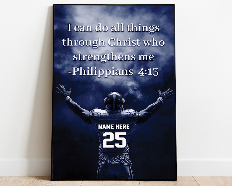 May include: A blue and white football player silhouette with the text "I can do all things through Christ who strengthens me - Philippians 4:13" and "NAME HERE 25" on a blue and white background.