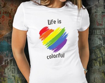 Life is Colorful' Shirt