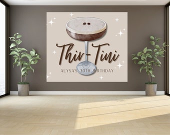 30th Birthday Banner Decorations, Espresso Martini theme, Editable Tapestry Template, Thir-Tini Digital Download, Trendy Party Decorations